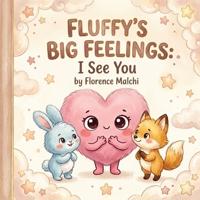 Fluffy's Big Feelings