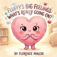 Fluffy's Big Feelings