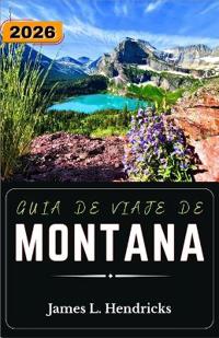 Guía de Viaje de Montana 2026
