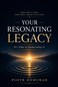 Your Resonating Legacy