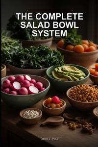 The Complete Salad Bowl System