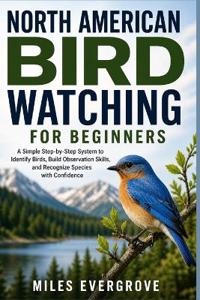 North American Bird Watching for Beginners