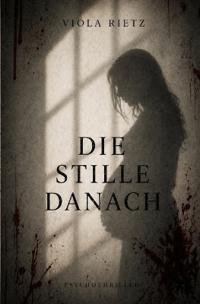 Die Stille danach