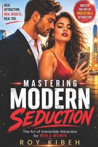 Mastering Modern Seduction
