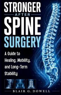 Stronger After Spine Surgery