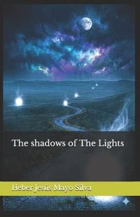 The shadows of The Lights