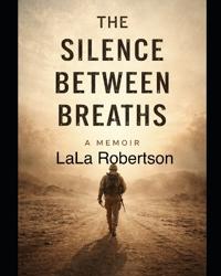 The Silence Between Breaths