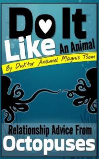 Do It Like an Animal