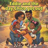 Eddie and the day Chico got out