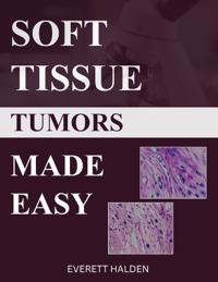 Soft Tissue Tumors Made Easy