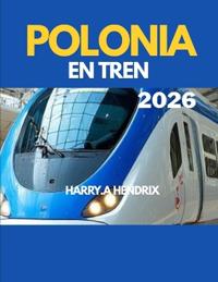 Polonia En Tren 2026