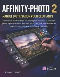 Affinity-Photo 2 Manuel d'Utilisation Pour Débutants