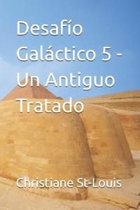 Desafío Galáctico 5 - Un Antiguo Tratado