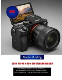 Sony Alpha 6400 Benutzerhandbuch 2026