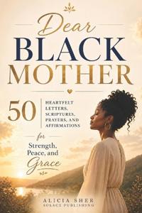 Dear Black Mother