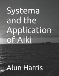 Systema and the Application of Aiki