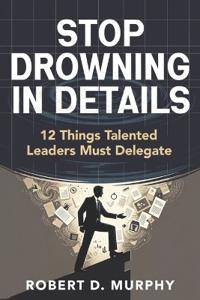 Stop Drowning in Details