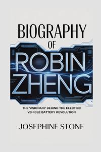 Biograph of Robin Zheng
