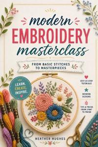 Modern embroidery masterclass