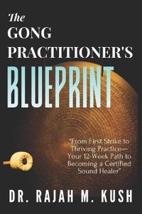 The Gong Practitioner's Blueprint