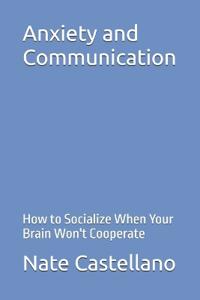 Anxiety and Communication