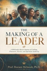 The Making of a Leader