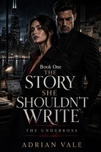 The Story She Shouldn't Write