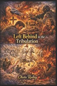 Left Behind in the Tribulation