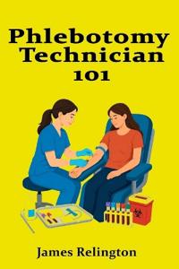 Phlebotomy Technician 101