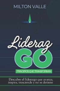 LiderazGO. Principios que transforman