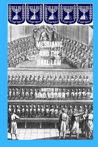 Messianic and the Oral Law