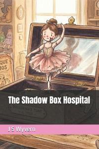 The Shadow Box Hospital