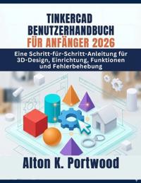 Tinkercad Benutzerhandbuch Für Anfänger 2026