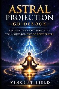 Astral Projection Guidebook