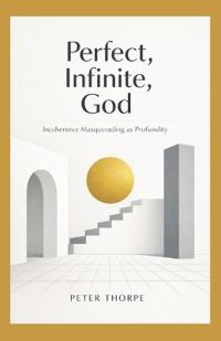 Perfect, Infinite, God