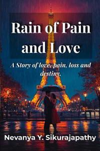 Rain of Pain and Love