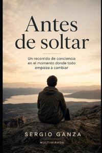 Antes de soltar