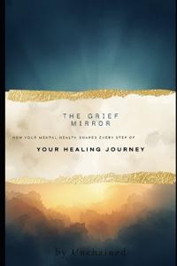 The Grief Mirror