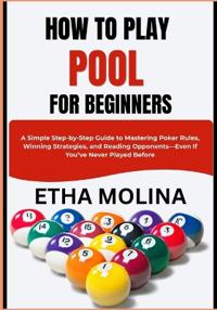 How to Play Pool for Beginners