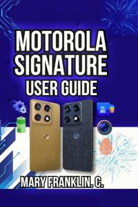 Motorola Signature User Guide