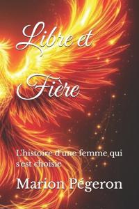 Libre et Fière