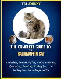The Complete Guide to Ragamuffin Cat