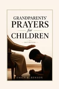 Grandparents' Prayers for Children