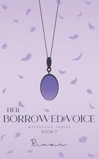 Her Borrowed Voice