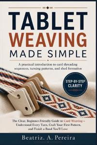 Tablet Weaving Made Simple