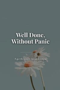 Well Done, Without Panic