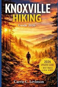 KNOXVILLE HIKING Guide 2026