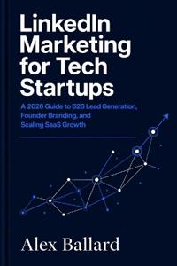 LinkedIn Marketing for Tech Startups