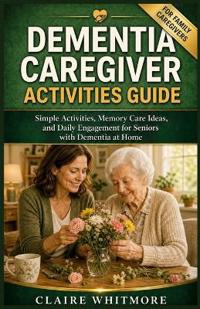 Dementia Caregiver Activities Guide