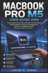 Macbook Pro M5 User Guide 2026